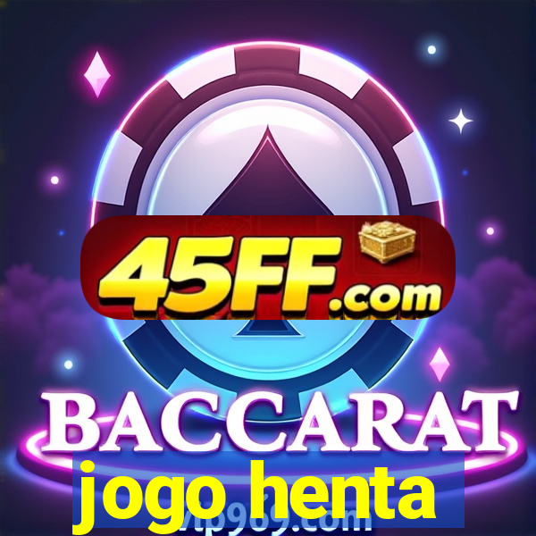 jogo henta